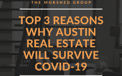 Top 3 Reasons Why Austin Real Estate will Survive Covid-19