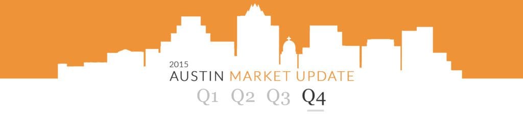 Austin Real Estate Market Update Q4 2015